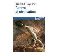 Arnold Joseph Toynbee – Guerre et civilisation – Essai – Poche