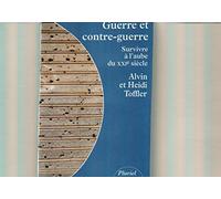Guerre et contre-guerre. Survicre à l'aube du XXIe siècle