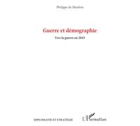 Guerre et démographie: Vers la guerre en 2045