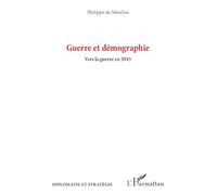 Guerre et démographie: Vers la guerre en 2045
