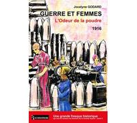 Guerre Et Femmes - Tome 3 - L'odeur De La Poudre (1916)