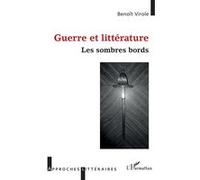 Guerre et littérature Benoît Virole (Auteur)