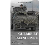 Guerre et manoeuvre - heritages et renouveau - Christian Malis - Economica - broché - Essai