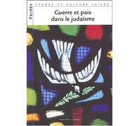 GUERRE ET PAIX DANS LE JUDAISME