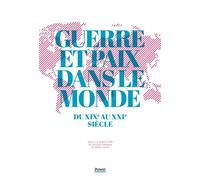 Guerre et paix dans le monde du xixe au xxie siècle - Rémy Pech - Privat - broché - Essai