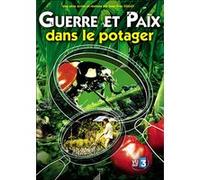 Guerre et paix dans le potager