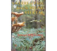 Guerre et paix dans le règne végétal
