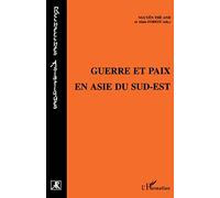 Guerre Et Paix En Asie Du Sud-Est