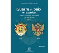 Guerre et Paix en exercices: Russe, niveau C1