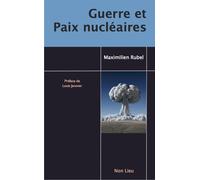 Guerre et paix nucléaire - Maximilien Rubel - Non Lieu - broché - Essai