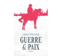 Guerre Et Paix - Tome 2