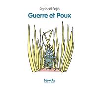Guerre et poux - Raphaël Fejtö - Ecole Des Loisirs - broché - Roman cadet