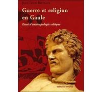Guerre et religion en Gaule Jean-Louis Brunaux (Auteur)