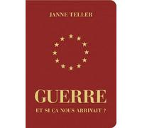 Guerre : et si ça nous arrivait ?