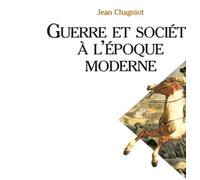 Guerre et société à l'époque moderne - Jean Chagniot - Puf - broché - Scolaire / Universitaire