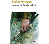 Guerre et Térébenthine Stefan Hertmans (Auteur), Isabelle Rosselin (Traduction)