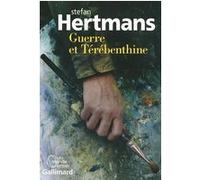 Guerre et Térébenthine Stefan Hertmans (Auteur), Isabelle Rosselin (Traduction)