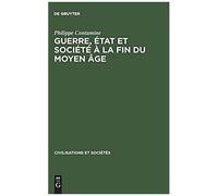 Guerre, État Et Société À La Fin Du Moyen Âge