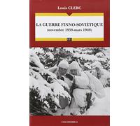 Guerre finno-sovietique de 1939-1940 (la) CLERC/LOUIS (Auteur)