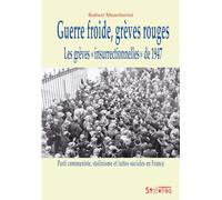 Guerre froide, greves rouges R MENCHERINI (Auteur)
