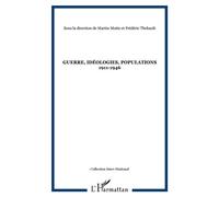Guerre, idéologies, populations 1911-1946 - Martin Motte - L'harmattan - broché - Essai