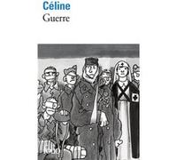 Guerre Louis-Ferdinand Céline (Auteur), Pascal Fouché (Edité par)