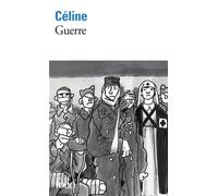 Louis-Ferdinand Céline – Guerre – Roman – Poche – Gallimard