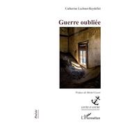 Guerre oubliée - Catherine Lechner-Reydellet - L'harmattan - broché - Poésie