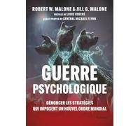 Guerre psychologique - Dénoncer les stratégies qui imposent un Nouvel Ordre Mondial
