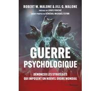 Guerre psychologique - Stratégies au service du Nouvel Ordre Mondial