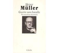 Guerre Sans Bataille - Vie Sous Deux Dictatures, Une Autobiographie