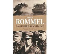 GUERRE SANS HAINE (LA) by ERWIN ROMMEL