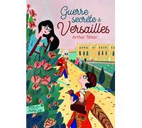 GUERRE SECRETE A VERSAILLES