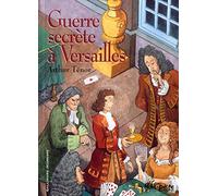 Guerre secrète à Versailles
