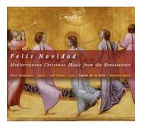 Guerrero, F. - Feliz Navidad: Mediterranean Christmas Music from The Renaissance [Import]