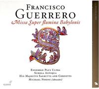 Guerrero - Missa Super Fluing Babylonis
