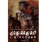 Guerrero T01: l'étranger