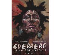 Guerrero, Tome 2 : Le destin accompli de Camille Le Gendre (4 novembre 2009) Album