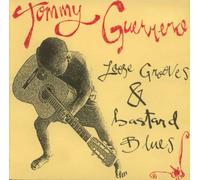 Guerrero,Tommy - Loose Grooves & Bastard Blues