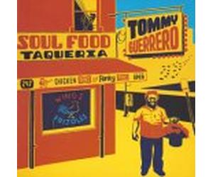 Guerrero, Tommy - Soul Food Taqueria