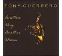 Guerrero, Tony - Day Another Dream