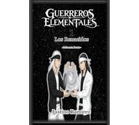 Guerreros Elementales 1: Los Renacidos (primera parte)