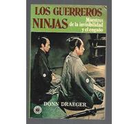 GUERREROS NINJAS - LOS. MAESTROS DE LA INVISIBILIDAD Y EL ENGAÑO