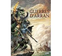 Les Terres D'arran : Guerres D'arran Tome 3 - La Bataille De Torunn