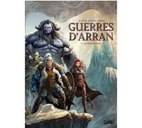 Jean-Luc Istin – Guerres d'Arran T05 : Le Choix du sang – Cartonné – Soleil