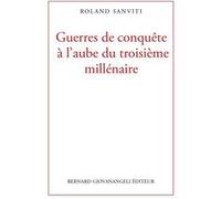 Guerres de conquête à l'aube du troisième millénaire