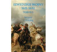 Guerres de Suède 1611-1632 Volume II/2