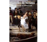 guerres de Vendée : du génocide au mémoricide