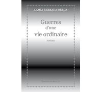 Guerres D'une Vie Ordinaire