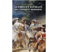 Guerres et batailles de l'époque moderne - De Marignan à Yorktown François Pernot (Auteur)